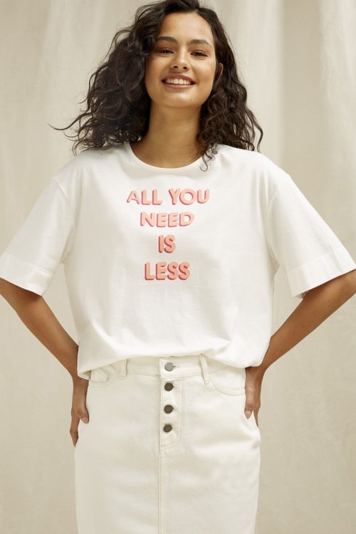 organic cotton t-shirt with all you need is less print