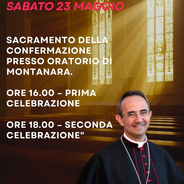 Sabato 23 maggio Vescovo