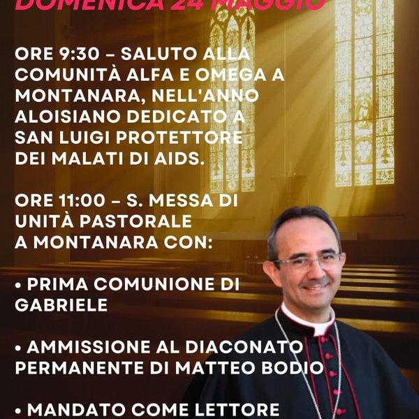 Domenica 24 maggio Vescovo Marco Busca