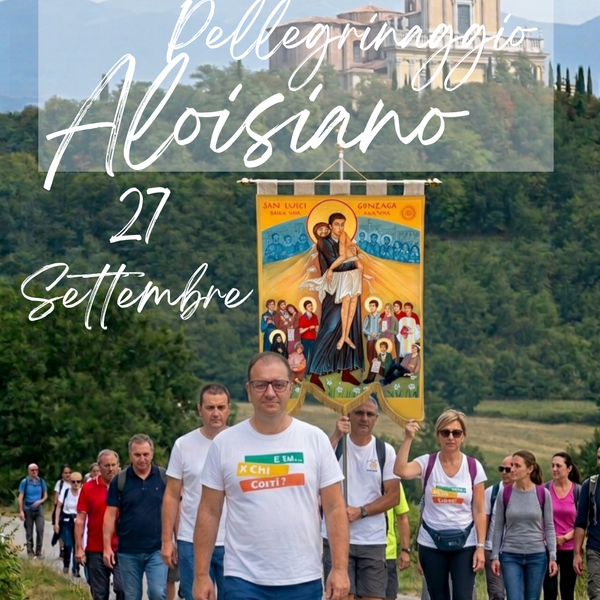 Pellegrinaggio Aloisiano 2026