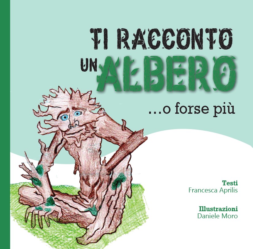 "TI RACCONTO UN ALBERO...O FORSE PIÙ"