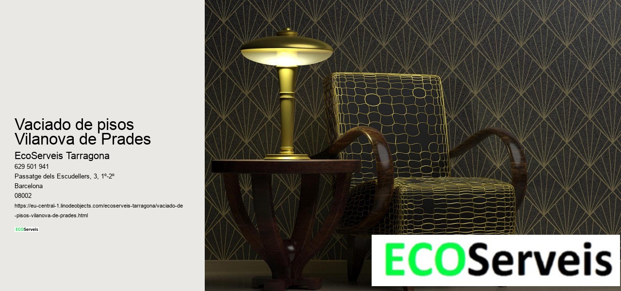 Vaciado de pisos Vilanova de Prades
