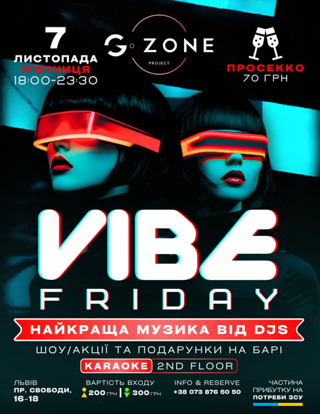 Friday Vibe - фото Friday Vibe - фото