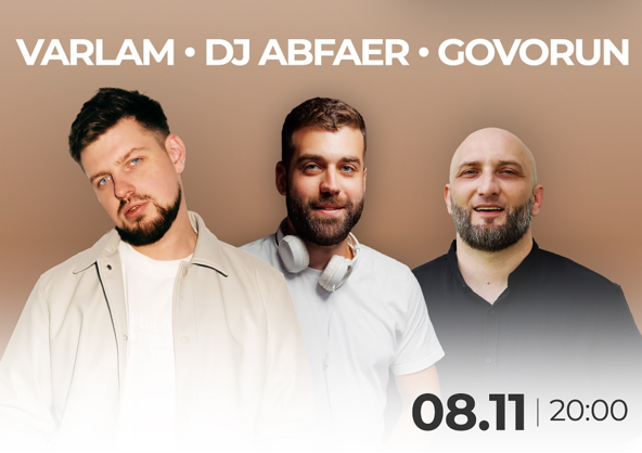 Varlam, Dj Abfaer, Govorun - фото Varlam, Dj Abfaer, Govorun - фото