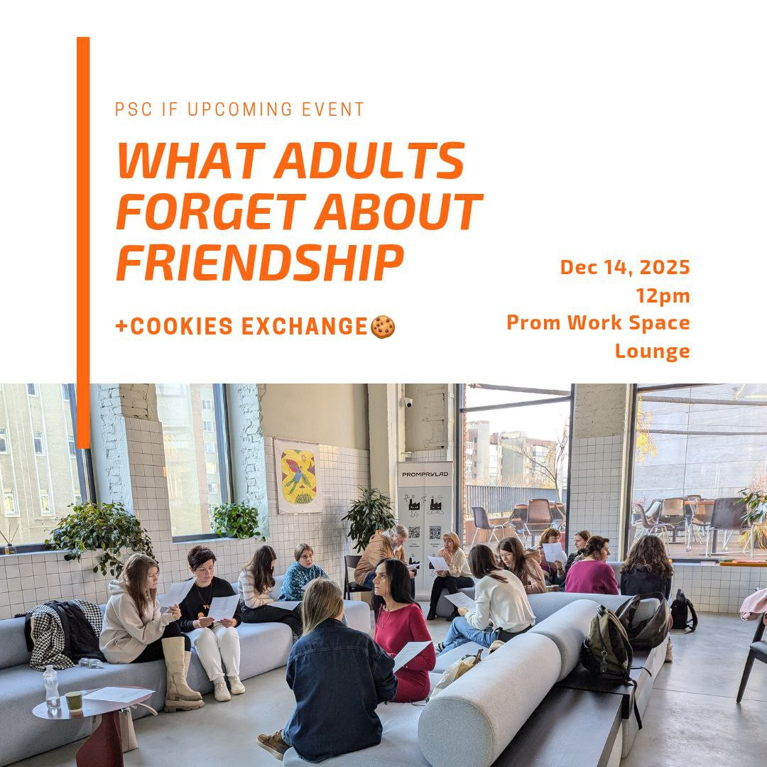 Psychology Speaking Club IF. What Adults Forget About Friendship + Cookies Exchange