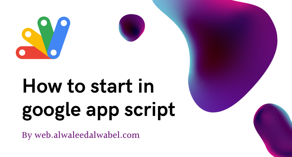 How to start in google app script