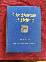 D. Mennie and P. Weale: 'The Pageant of Peking', Shanghai, dated Feb. 1922
