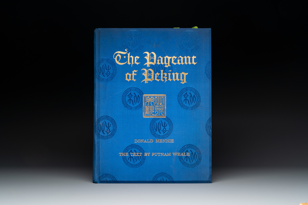 D. Mennie and P. Weale: 'The Pageant of Peking', Shanghai, dated Feb. 1922